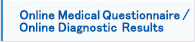 Online Medical Questionnaire / Online Diagnostic Results